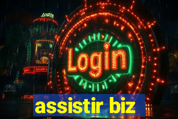 assistir biz